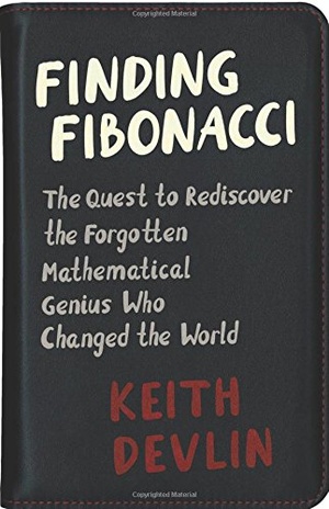Finding Fibonacci The Quest to Rediscover the Forgotten Mathematical Genius 2017 Epub Gooner