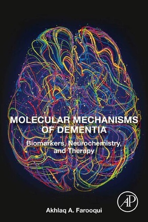 [ FreeCourseWeb ] Molecular Mechanisms of Dementia - Biomarkers, Neurochemistry, and Therapy