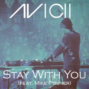 Avicii feat Mike Posner Stay With You Extended Mix Unreleased 320 Kbps 2018 EDM RG