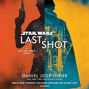 Daniel José Older - Star Wars: Last Shot - Audiobook (mp3) [NotNeo]