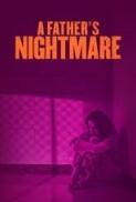 A Fathers Nightmare 2018 480p HDTV x264-RMTeam