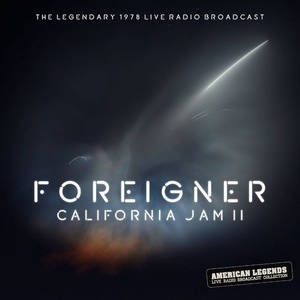 Foreigner - Foreigner California Jam II 1978 (2022) Mp3 320kbps [PMEDIA] ⭐️