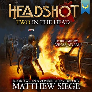 Two in the Head꞉ Headshot Online, 2 - Matthew Siege - 2020 (Fantasy) [Audiobook] (miok)