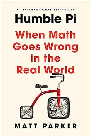 Humble Pi: When Math Goes Wrong in the Real World EPUB {Hope}