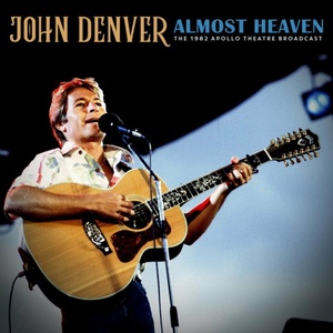 John Denver - Almost Heaven (Live 1982) (2023) FLAC [PMEDIA] ⭐️