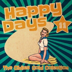 Various Artists - Happy Days - The Oldies Gold Collection (Volume 11) (2022) Mp3 320kbps [PMEDIA] ⭐️