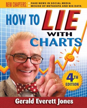 [ FreeCourseWeb ] How to Lie with Charts, 4th Edition