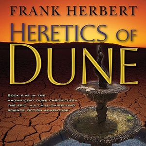 Heretics of Dune: Dune, Book 5 - Frank Herbert - 2008 (Sci-Fi) [Audiobook] (miok)