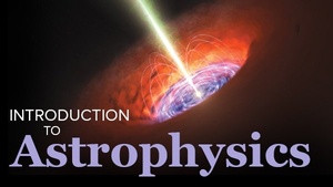 Introduction to Astrophysics