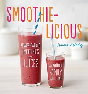[ FreeCourseWeb ] Smoothie-licious- Power-Packed Smoothies and Juices the Whole Family Will Love