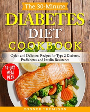 [ FreeCourseWeb ] The 30-Minute Diabetes Diet Plan Cookbook - Quick and Delicious Recipes for Type 2 Diabetes, Prediabetes, and Insulin Resistance