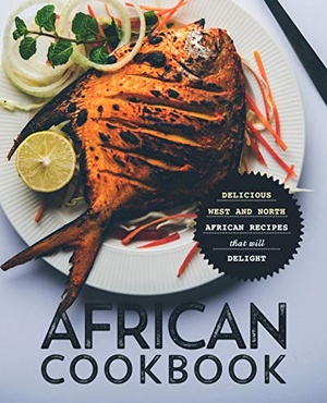 [ FreeCourseWeb ] African Cookbook - Delicious West and North African Recipes that will Delight (EPUB)