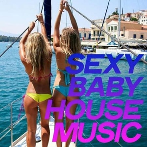 VA - Sexy Baby: House Music (2020) MP3 320kbps