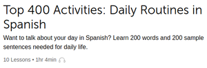 SpanishPod101❷ "Top 400 Activities: Daily Routines in Spanish" [Beginner]