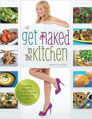 [ FreeCourseWeb ] Get Naked In The Kitchen- Healthy Recipes That Are Proud To Bare It All