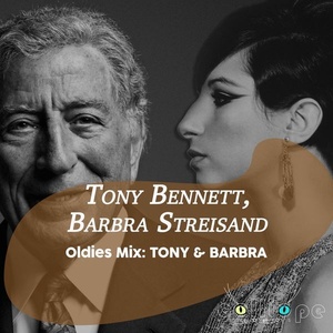 Tony Bennett - Oldies Mix Tony & Barbra (2021) Mp3 320kbps [PMEDIA] ⭐️