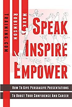 [ FreeCourseWeb ] Speak Inspire Empower - How To Give Persuasive Presentations To Boost Your Confidence And Career