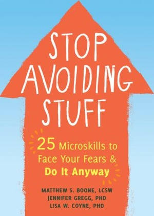 [ FreeCourseWeb ] Stop Avoiding Stuff - 25 Microskills to Face Your Fears and Do It Anyway