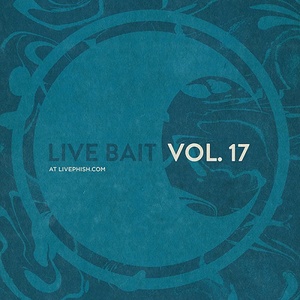 [rock] (2021) Phish – Live Bait Vol. 17 [FLAC] [DarkAngie]