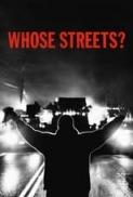 Whose Streets? (2017) [WEBRip] [1080p] [YTS] [YIFY]