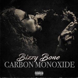 Bizzy Bone - Carbon Monoxide (2019) [320 Kbps] (pradyutvam)