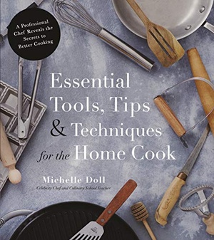 [ FreeCourseWeb ] Essential Tools, Tips & Techniques for the Home Cook