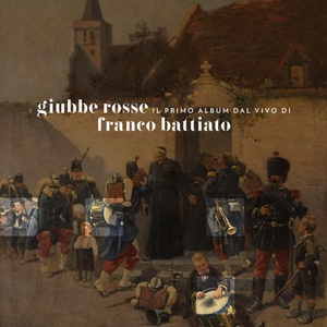 Franco Battiato - Giubbe Rosse (30th Anniversary Remastered) (1989 - Pop) [Flac 16-44]