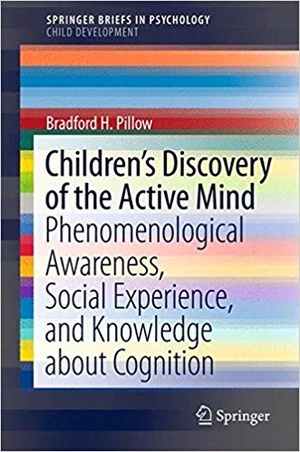 [ FreeCourseWeb ] Children's Discovery of the Active Mind- Phenomenological Awareness, Social Experience, and Knowledge About Cognition