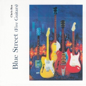 Chris Rea - Blue Street (Five Guitars) (2003) Flac