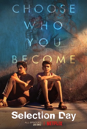 Selection Day S01 Complete Hindi NF WEBRip x264 DD 5.1 MSubs - LOKiHD - Telly