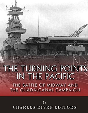 [ FreeCourseWeb ] The Turning Points in the Pacific - The Battle of Midway and the Guadalcanal Campaign
