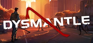 DYSMANTLE v1.1.1.18