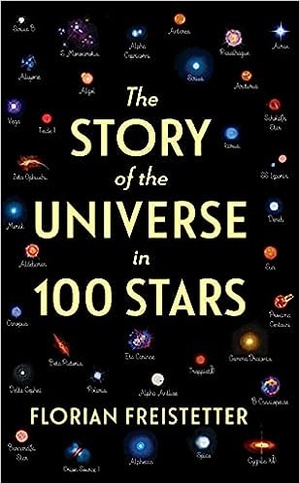 The Story of the Universe in 100 Stars