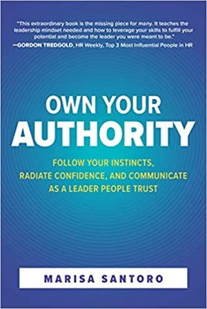 [ CourseWikia ] Own Your Authority - Follow Your Instincts, Radiate Confidence, and Communicate as a Leader People Trust