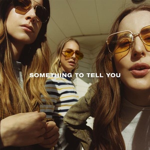 HAIM Something To Tell You 2017 Mp3 320kbps Hunter 786zx
