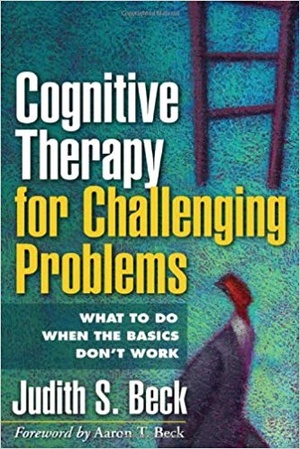 [ FreeCourseWeb ] Cognitive Therapy for Challenging Problems- What to Do When the Basics Don't Work