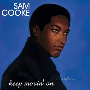 Sam Cooke - Keep Movin' On (Remastered) (2022) [24Bit-88.2kHz] FLAC [PMEDIA] ⭐️