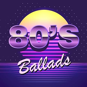 VA - 80's Ballads (2020) [320KBPS] {YMB}