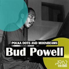Bud Powell - Polka Dots and Moonbeams (Original Master Recording) (2021) FLAC