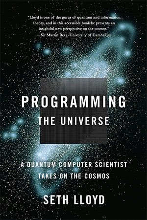 [ FreeCourseWeb ] Programming the Universe- A Quantum Computer Scientist Takes on the Cosmos