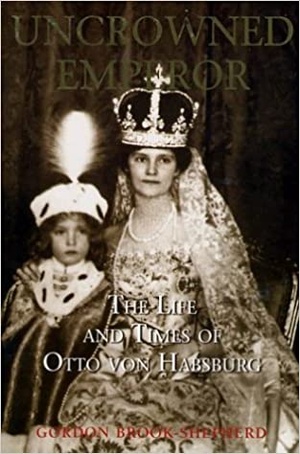 [ FreeCourseWeb ] The Uncrowned Emperor- The Life and Times of Otto von Habsburg