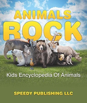 [ DevCourseWeb ] Animals Rock - Kids Encyclopedia Of Animals - Children's Zoology Books Edition