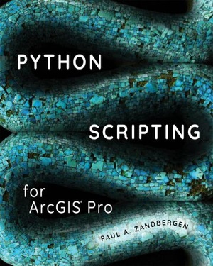 [ FreeCourseWeb ] Python Scripting for ArcGIS Pro