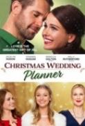 Christmas Wedding Planner (2017) [WEBRip] [1080p] [YTS] [YIFY]