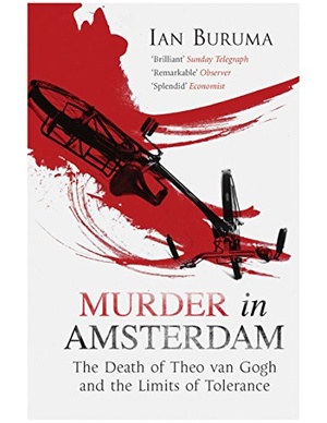 Murder in Amsterdam: The Death of Theo Van Gogh and the Limits of Tolerance - Ian Buruma epub