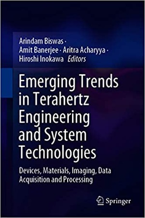 [ DevCourseWeb ] Emerging Trends in Terahertz Engineering and System Technologies - Devices, Materials, Imaging, Data Acquisition and Processing