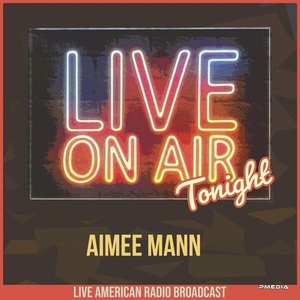 Aimee Mann - Live On Air Tonight (2022) FLAC [PMEDIA] ⭐️