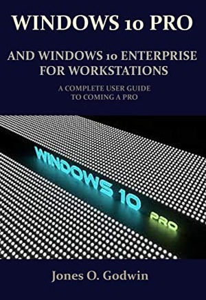 [ FreeCourseWeb ] Windows 10 Pro and Windows 10 Enterprise for Workstations - a Complete User Guide to Coming a Pro