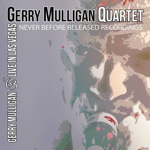 Gerry Mulligan Quartet - '63 Live in Las Vegas (2022) Mp3 320kbps [PMEDIA] ⭐️