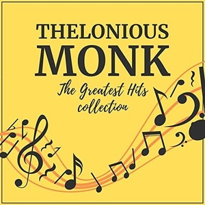 Thelonious Monk - The Greatest Hits Collection (2021) Mp3 320kbps [PMEDIA] ⭐️